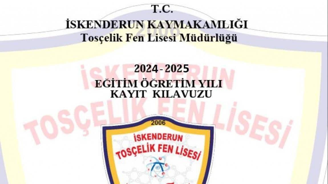 20242025 EĞİTİM ÖĞRETİM YILI KAYIT KALVUZU İskenderun Tosçelik Fen